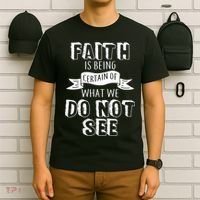 Faith Is Being Certain Of What We Do Not See T-Shirt thumb 6