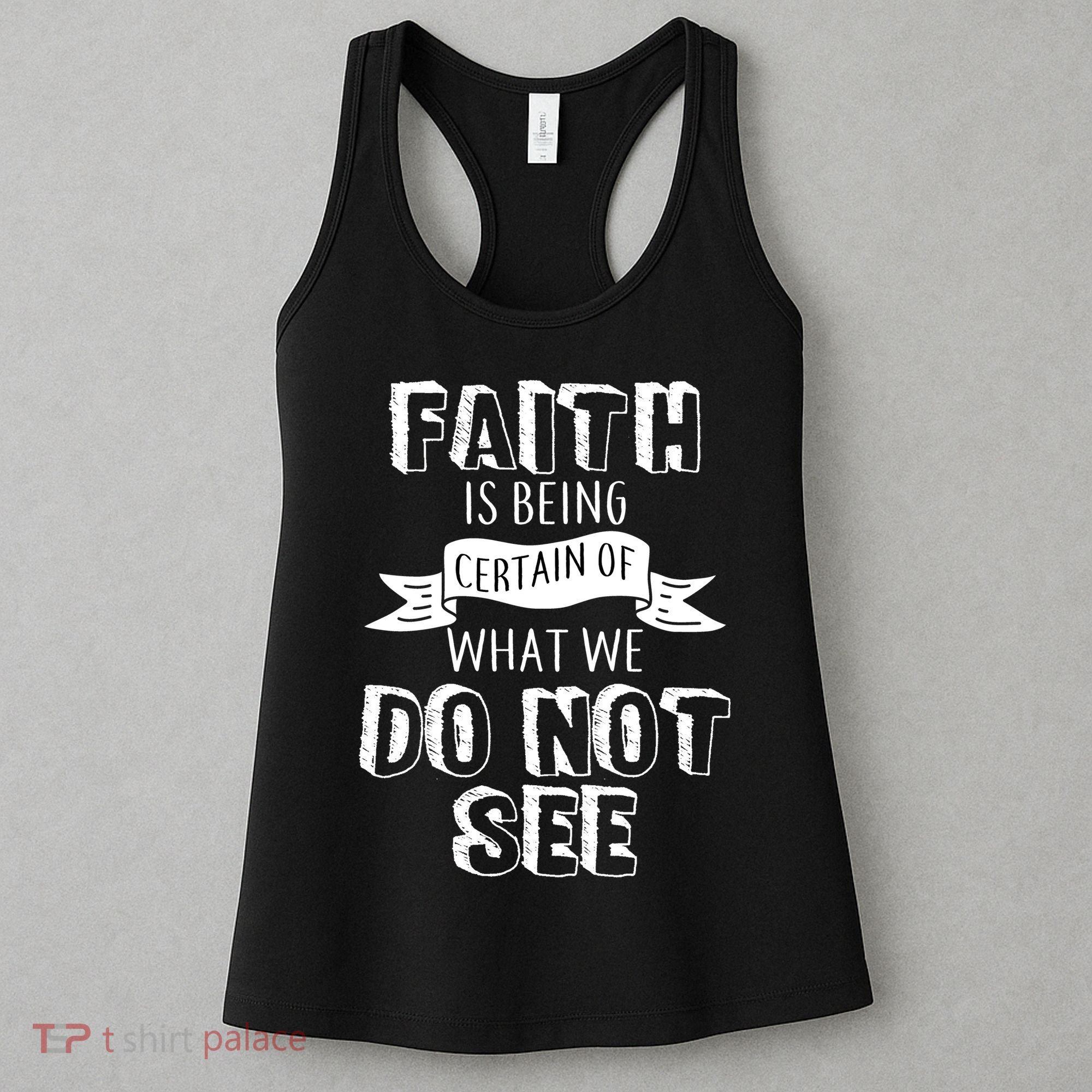 Faith Is Being Certain Of What We Do Not See Women's Tank Top