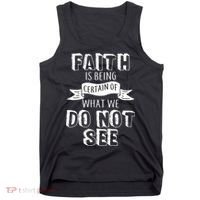 Faith Is Being Certain Of What We Do Not See Tank Top thumb 0