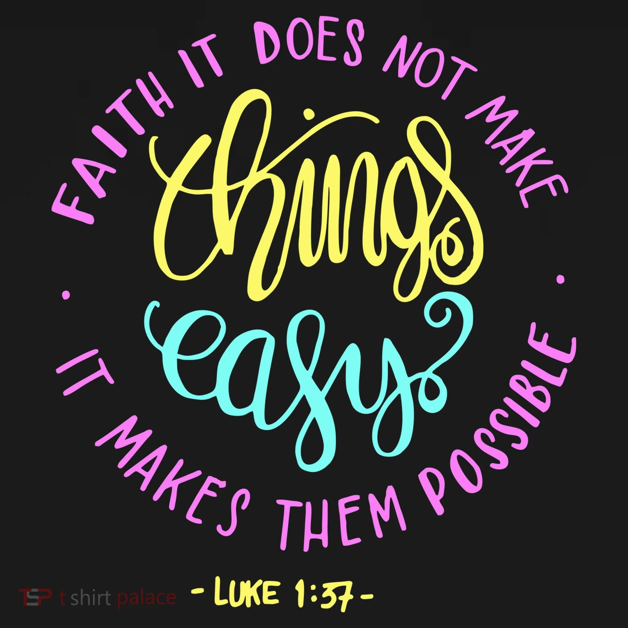 Faith It Does Not Make Things Easy It Makes Them Possible Luke Doggie Tank