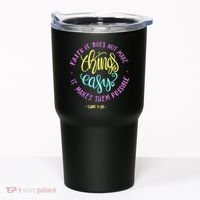 Faith It Does Not Make Things Easy It Makes Them Possible Luke Tumbler thumb 0
