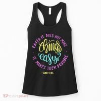 Faith It Does Not Make Things Easy It Makes Them Possible Luke Women's Tank Top thumb 0
