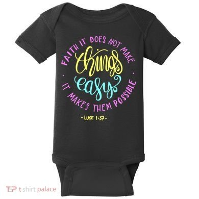Faith It Does Not Make Things Easy It Makes Them Possible Luke Baby Bodysuit