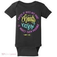 Faith It Does Not Make Things Easy It Makes Them Possible Luke Baby Bodysuit thumb 0
