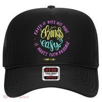 Faith It Does Not Make Things Easy It Makes Them Possible Luke Hat thumb 0