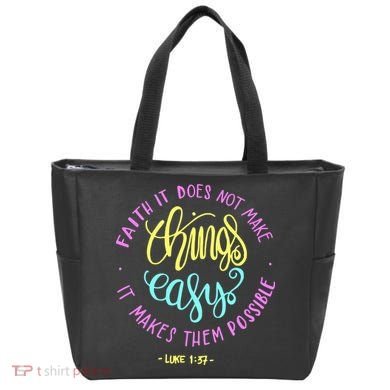Faith It Does Not Make Things Easy It Makes Them Possible Luke Tote Bag