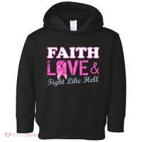 Faith Love & Fight Like Hell Ribbon Breast Cancer Toddler Hoodie thumb 0