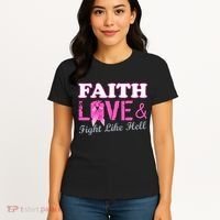 Faith Love & Fight Like Hell Ribbon Breast Cancer Women's T-Shirt thumb 4