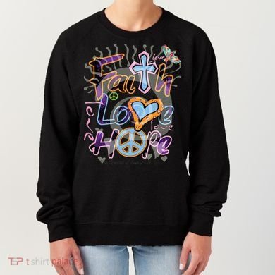 Faith Love Hope Women's Sweatshirt