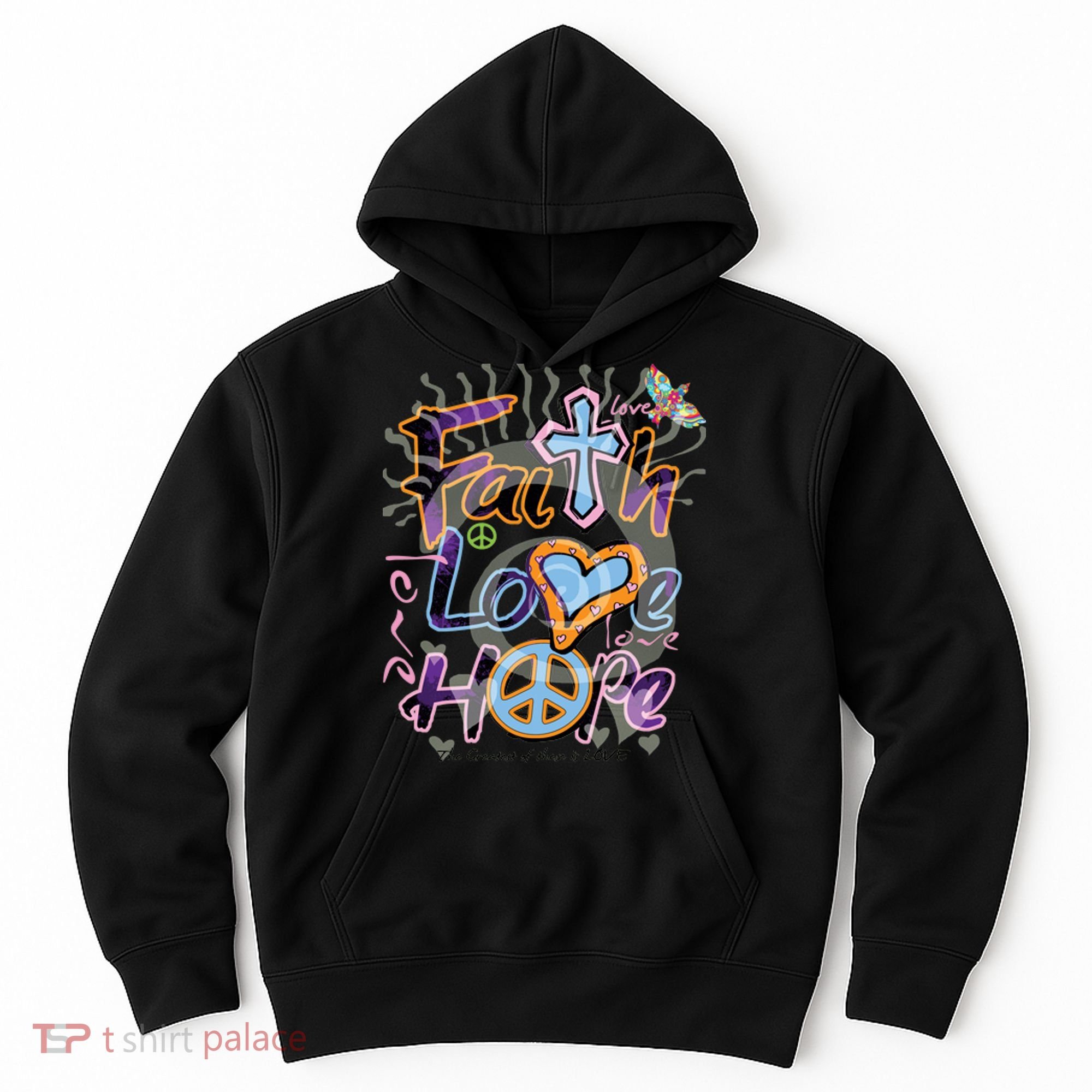 Faith Love Hope Hoodie