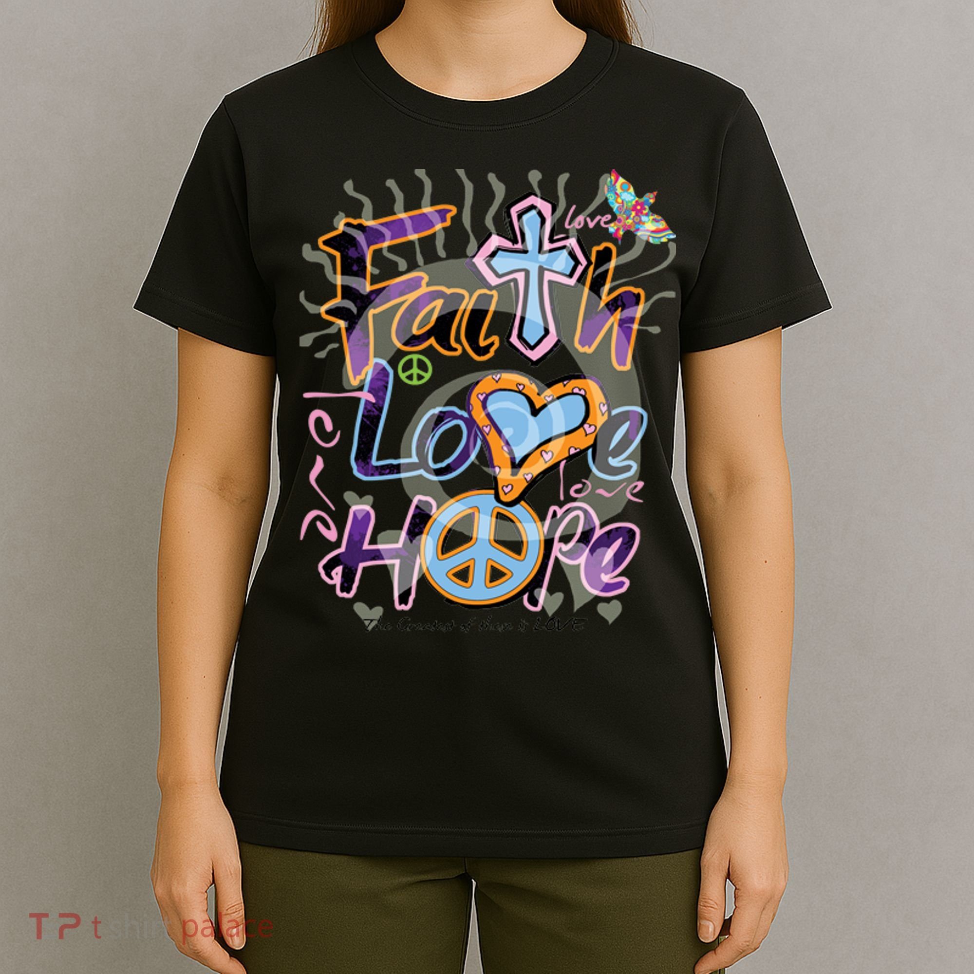 Faith Love Hope T-Shirt