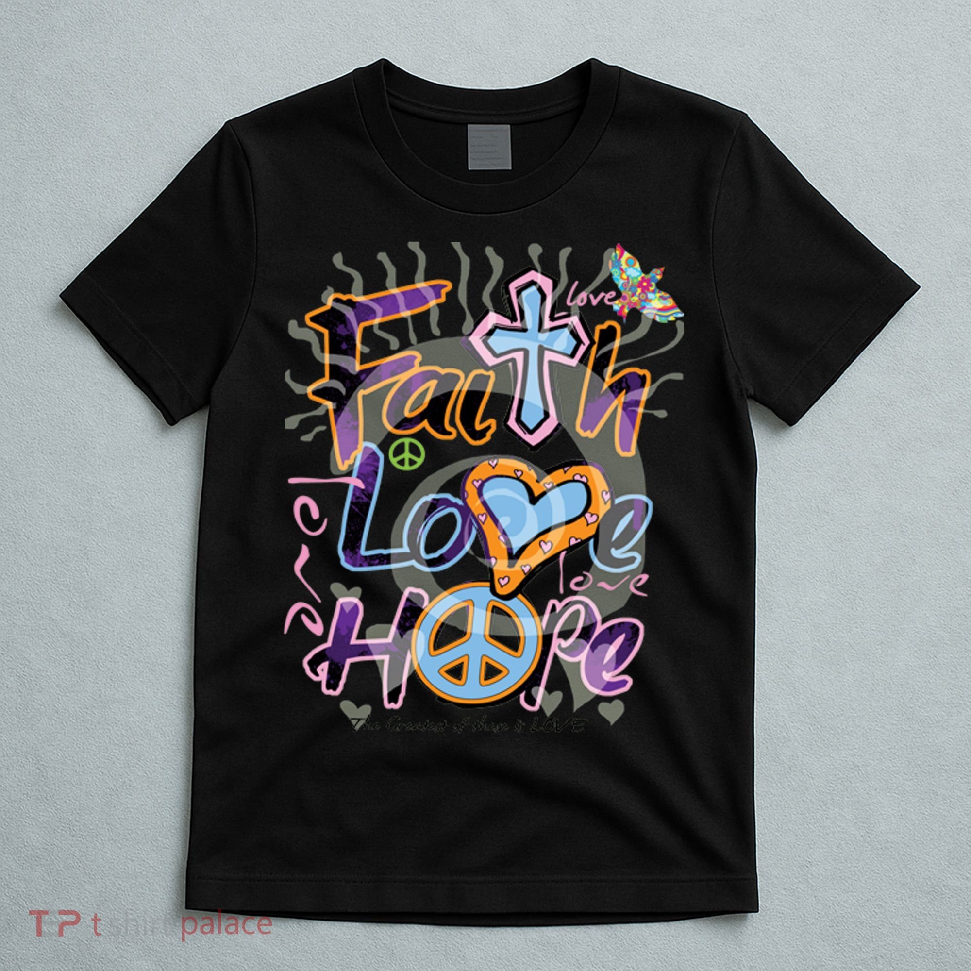 Faith Love Hope T-Shirt