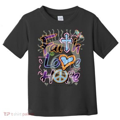 Faith Love Hope Toddler T-Shirt