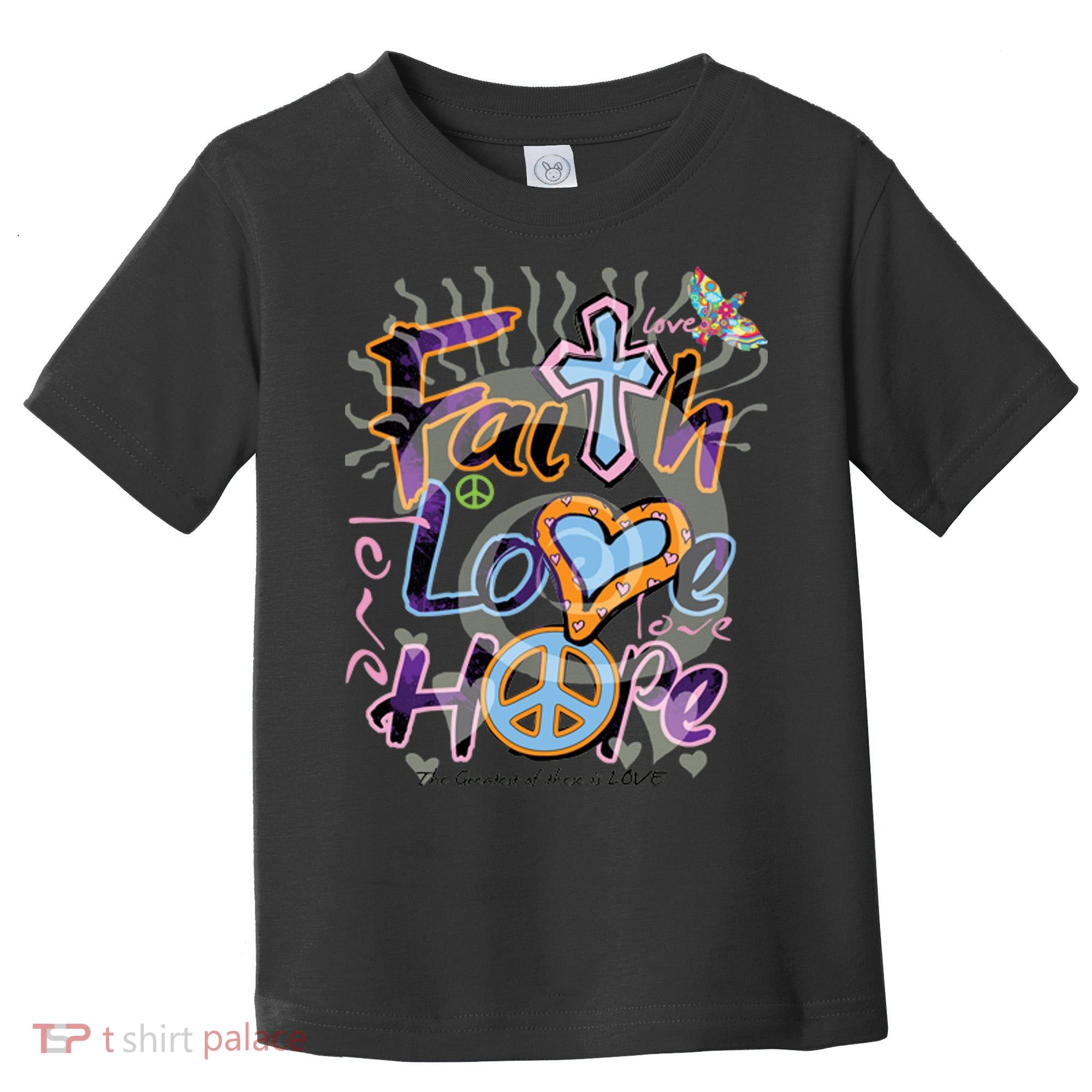 Faith Love Hope Toddler T-Shirt