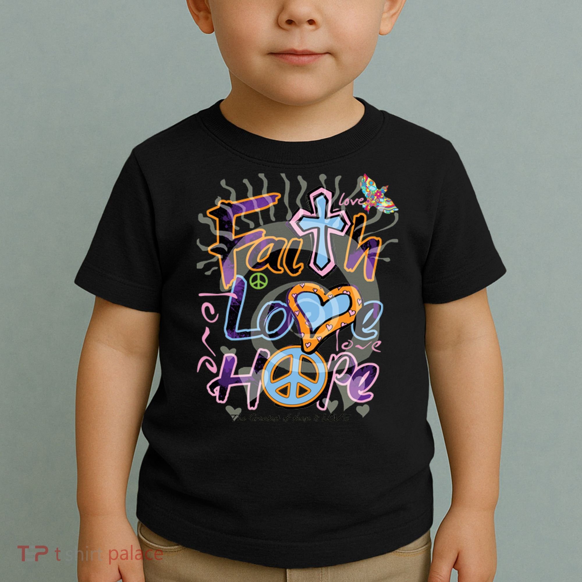 Faith Love Hope Toddler T-Shirt