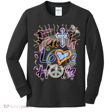 Faith Love Hope Kids Long Sleeve Shirt