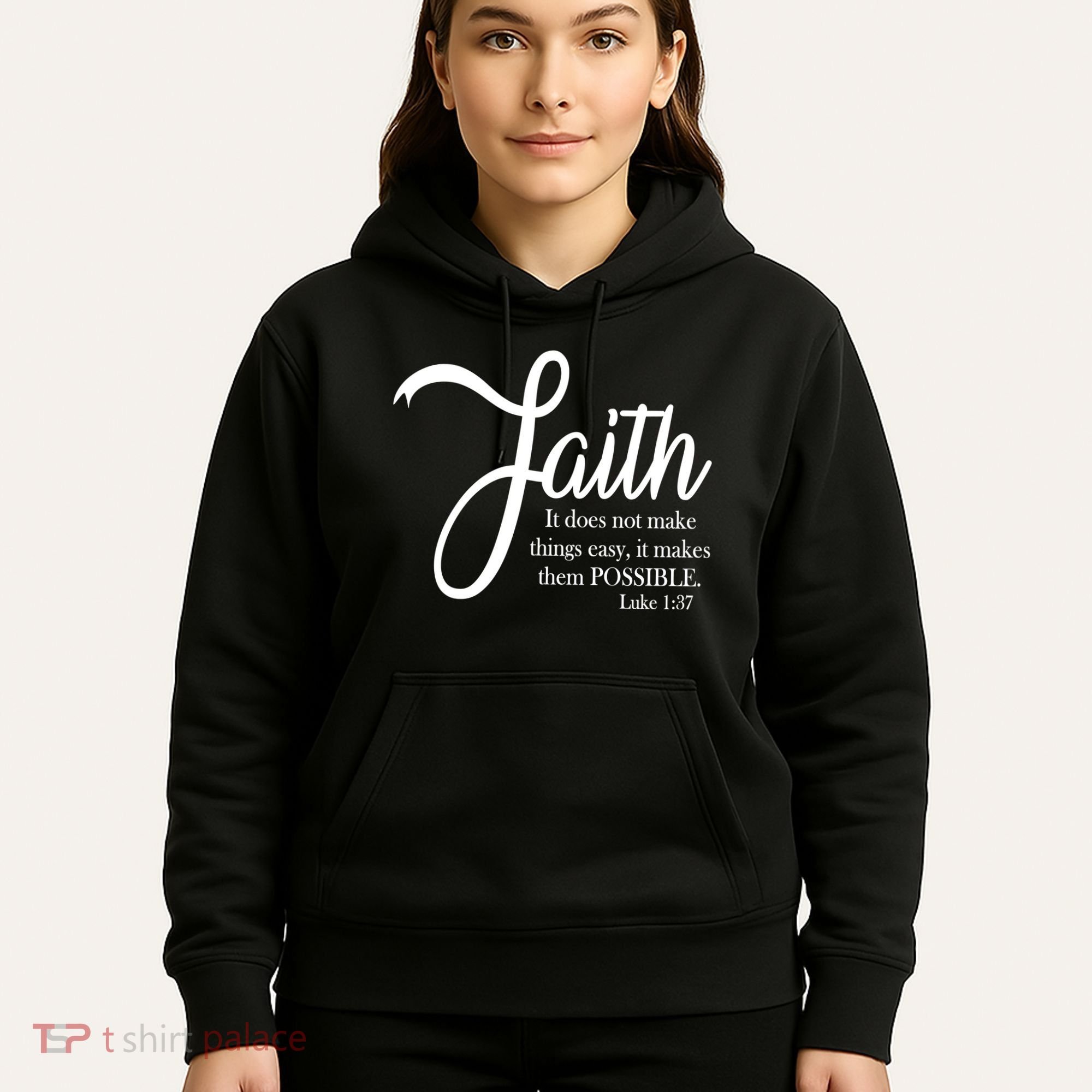 Faith Makes Things Possible  Hoodie