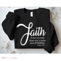 Faith Makes Things Possible  Sweatshirt thumb 2