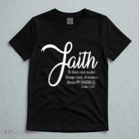 Faith Makes Things Possible  T-Shirt thumb 5