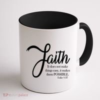 Faith Makes Things Possible  Coffee Mug thumb 1