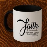 Faith Makes Things Possible  Coffee Mug thumb 2