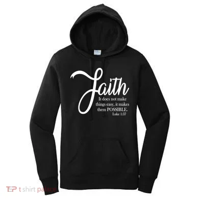 Faith Makes Things Possible Women's Hoodie