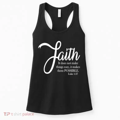 Faith Makes Things Possible  Women's Tank Top