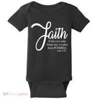 Faith Makes Things Possible  Baby Bodysuit thumb 0