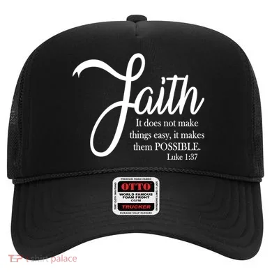 Faith Makes Things Possible Hat
