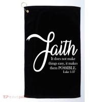 Faith Makes Things Possible  Golf Towel thumb 0