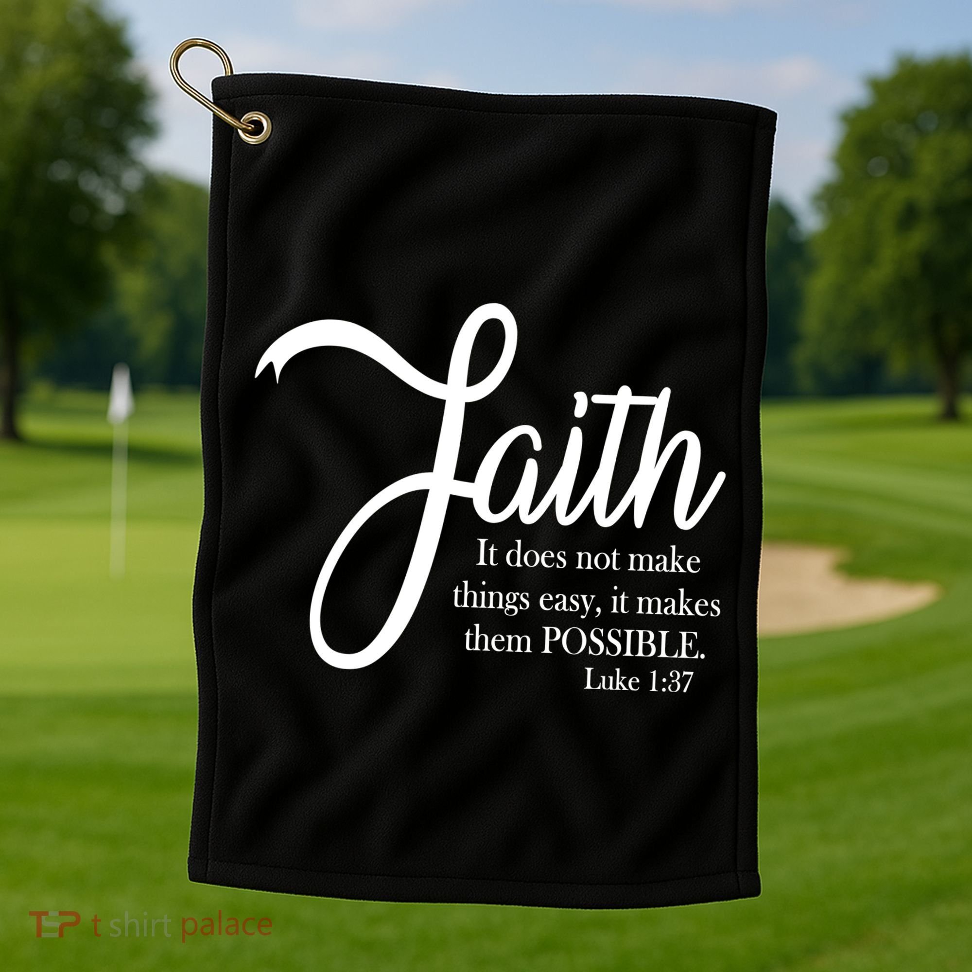 Faith Makes Things Possible  Golf Towel