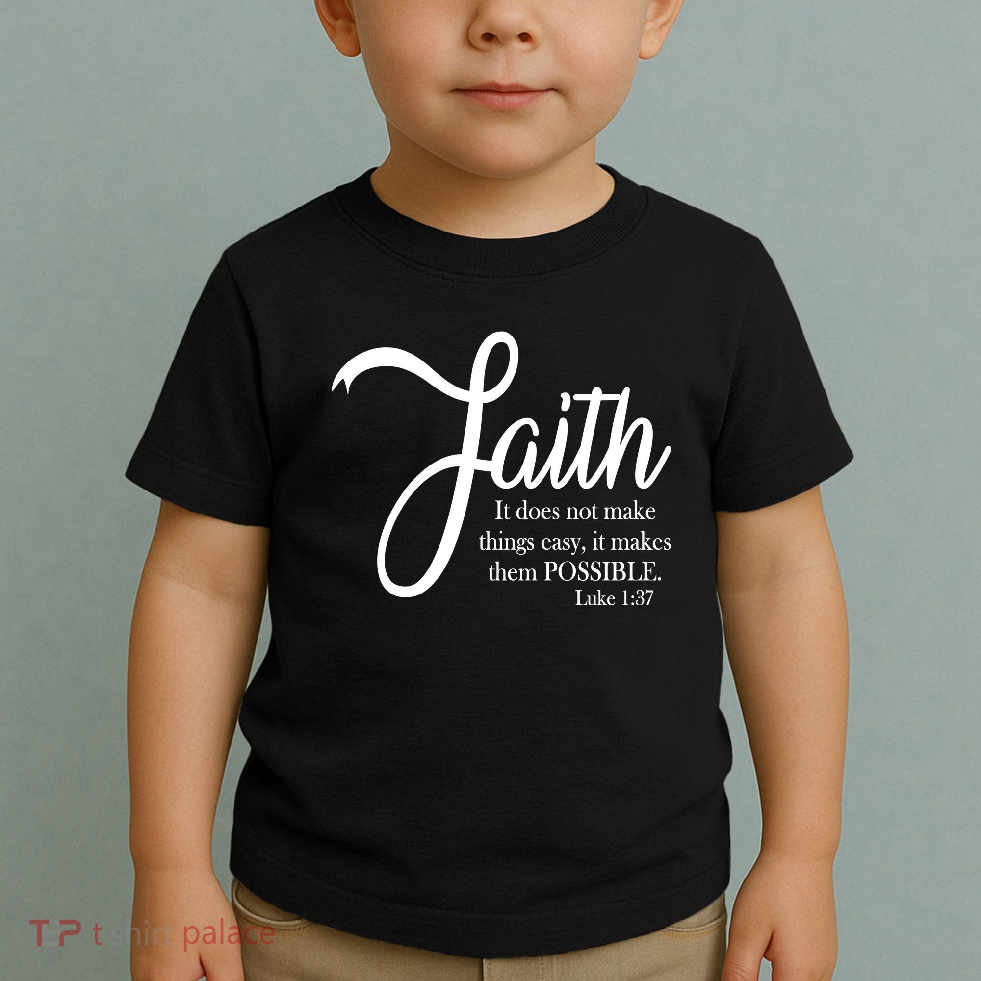 Faith Makes Things Possible  Toddler T-Shirt