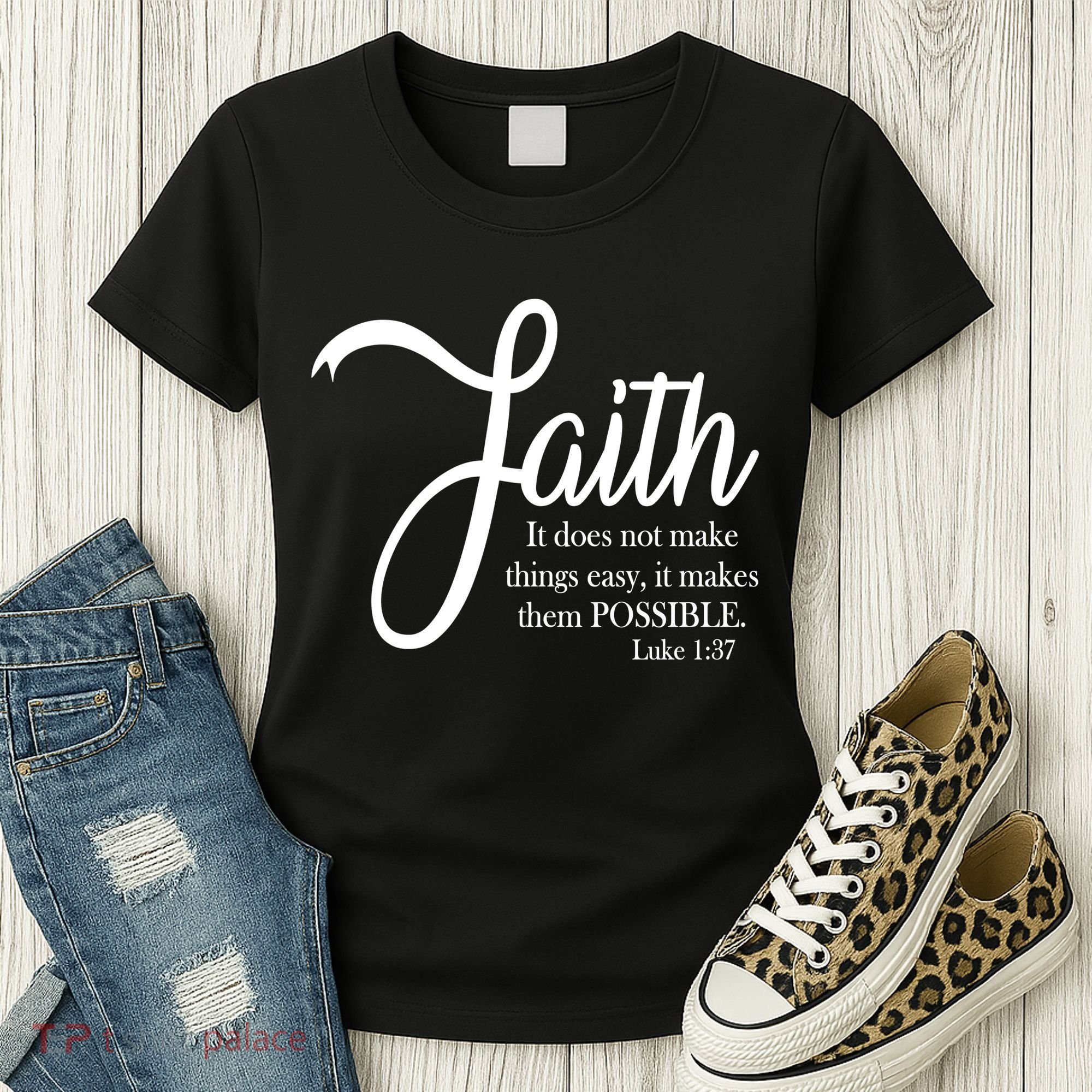 Faith Makes Things Possible  Women's T-Shirt