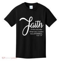 Faith Makes Things Possible  Kids T-Shirt thumb 0