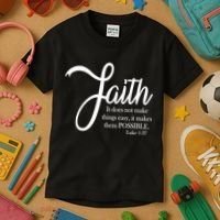 Faith Makes Things Possible  Kids T-Shirt thumb 3