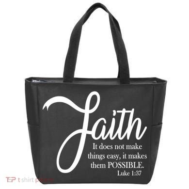 Faith Makes Things Possible  Tote Bag