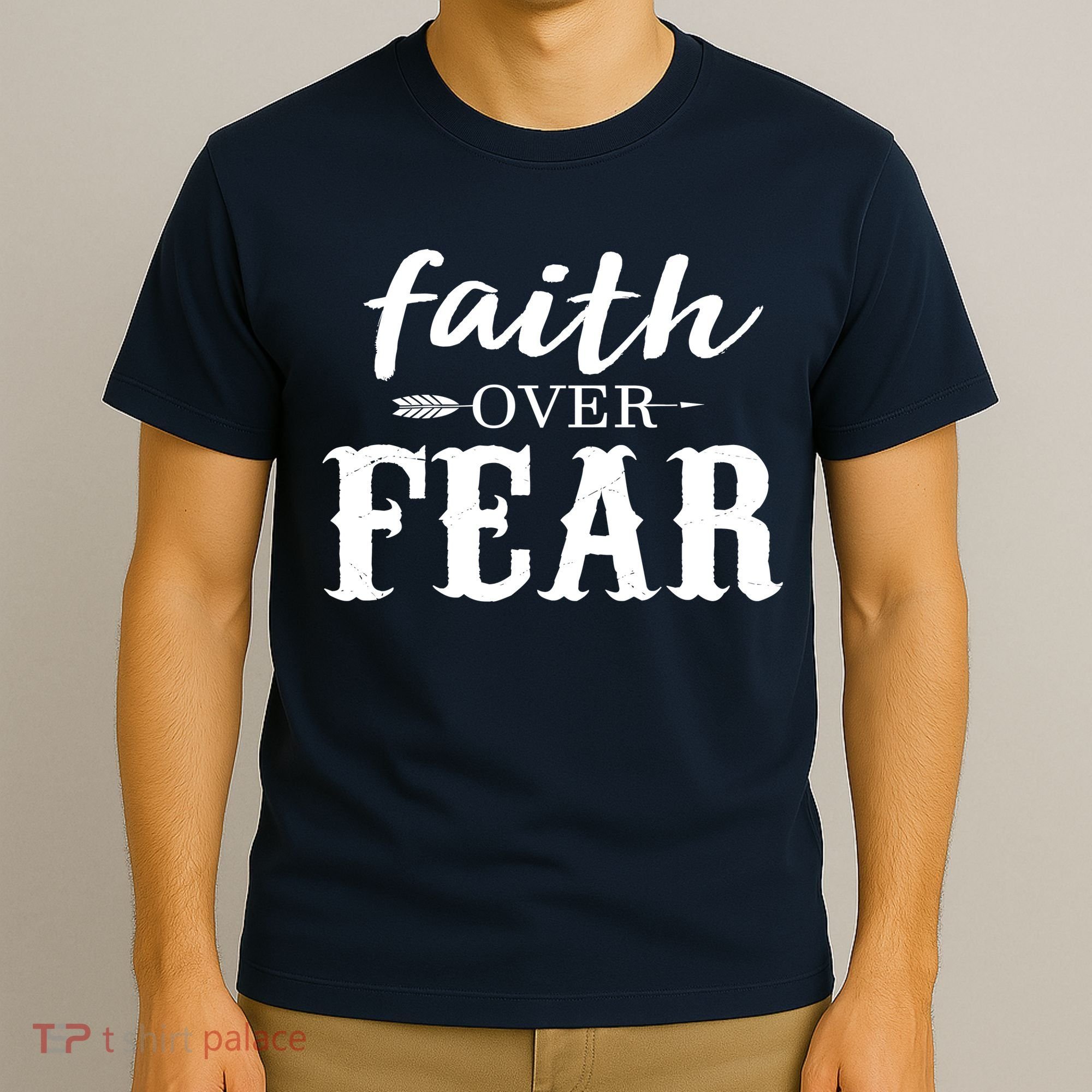 Faith Over Fear T-Shirt