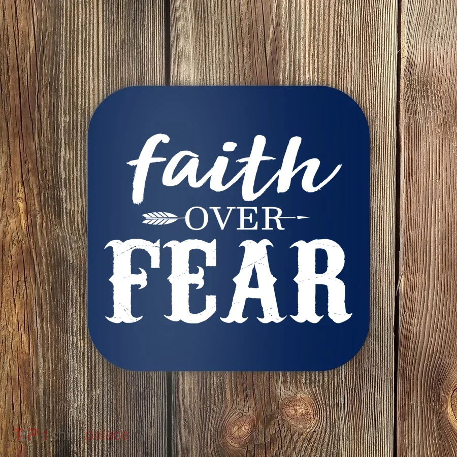 Faith Over Fear Coaster