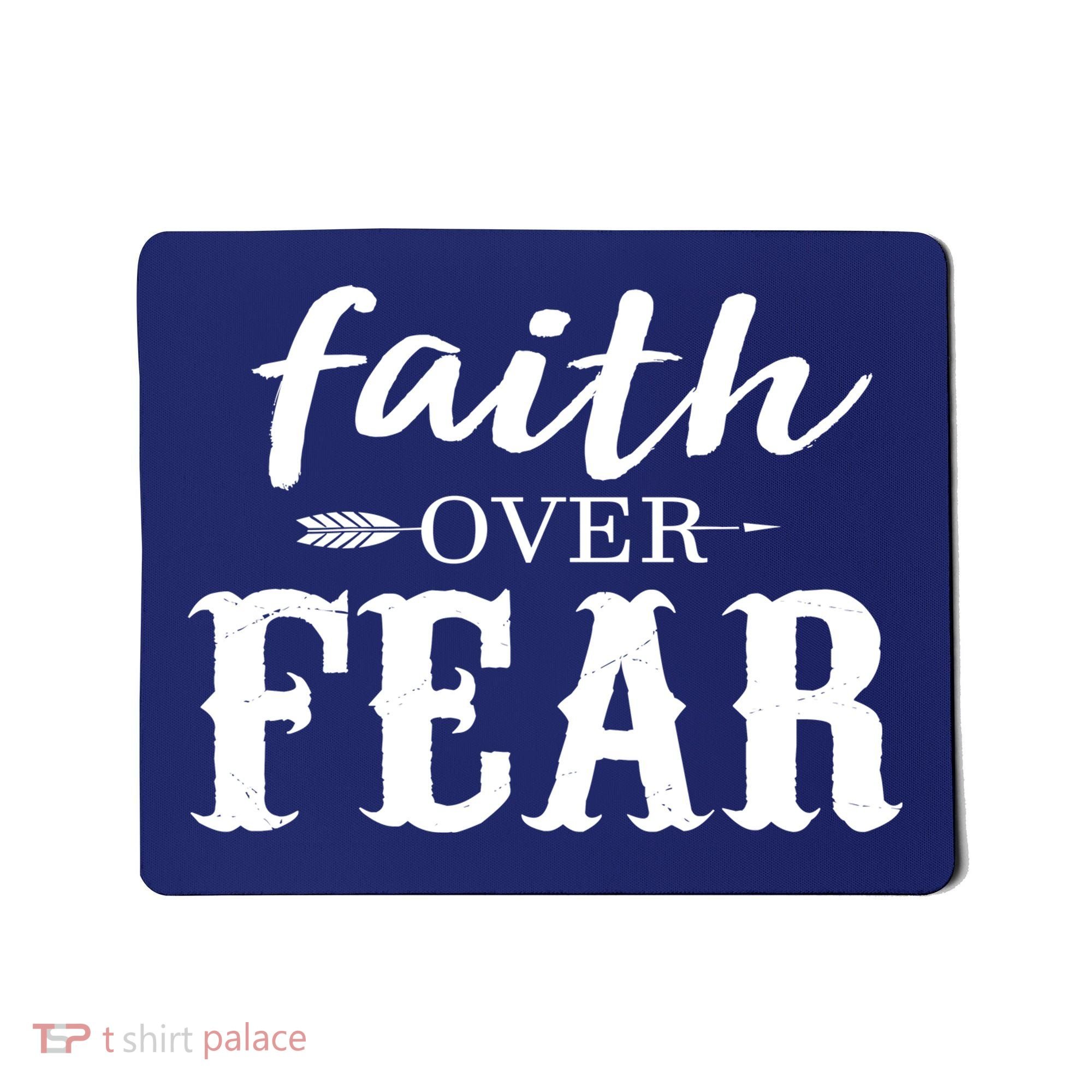 Faith Over Fear Mousepad