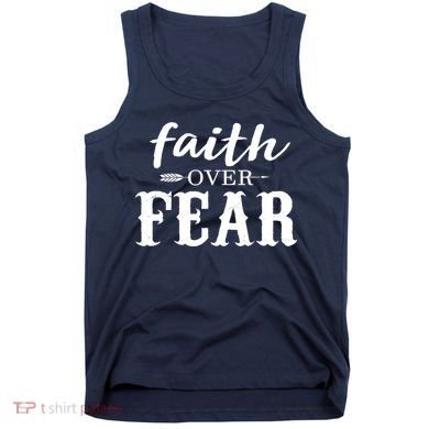 Faith Over Fear Tank Top