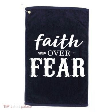 Faith Over Fear Golf Towel