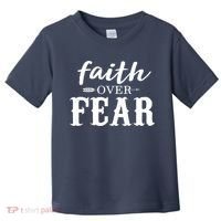 Faith Over Fear Toddler T-Shirt thumb 0