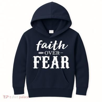 Faith Over Fear Kids Hoodie