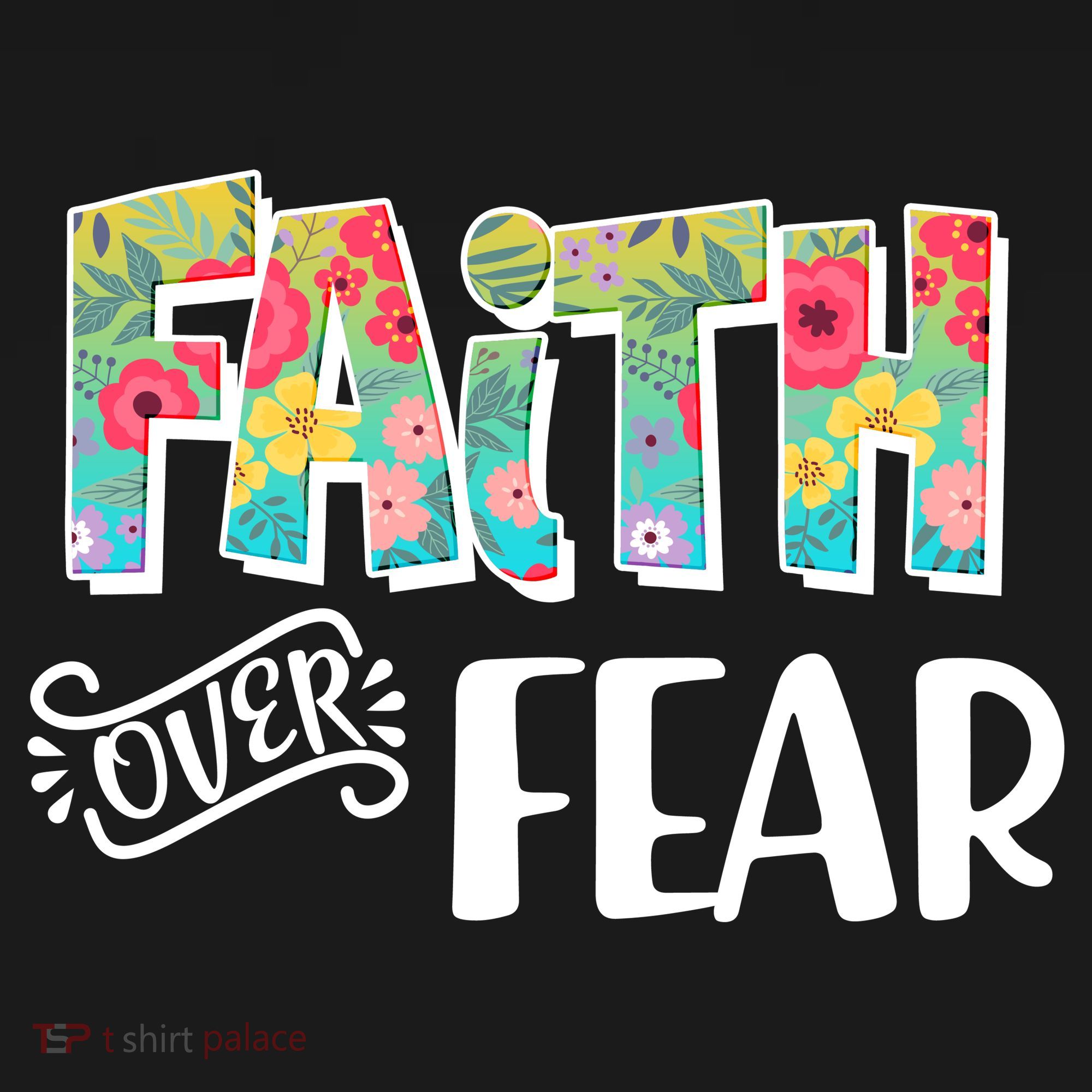 Faith Over Fear Flower Pattern Doggie Tank