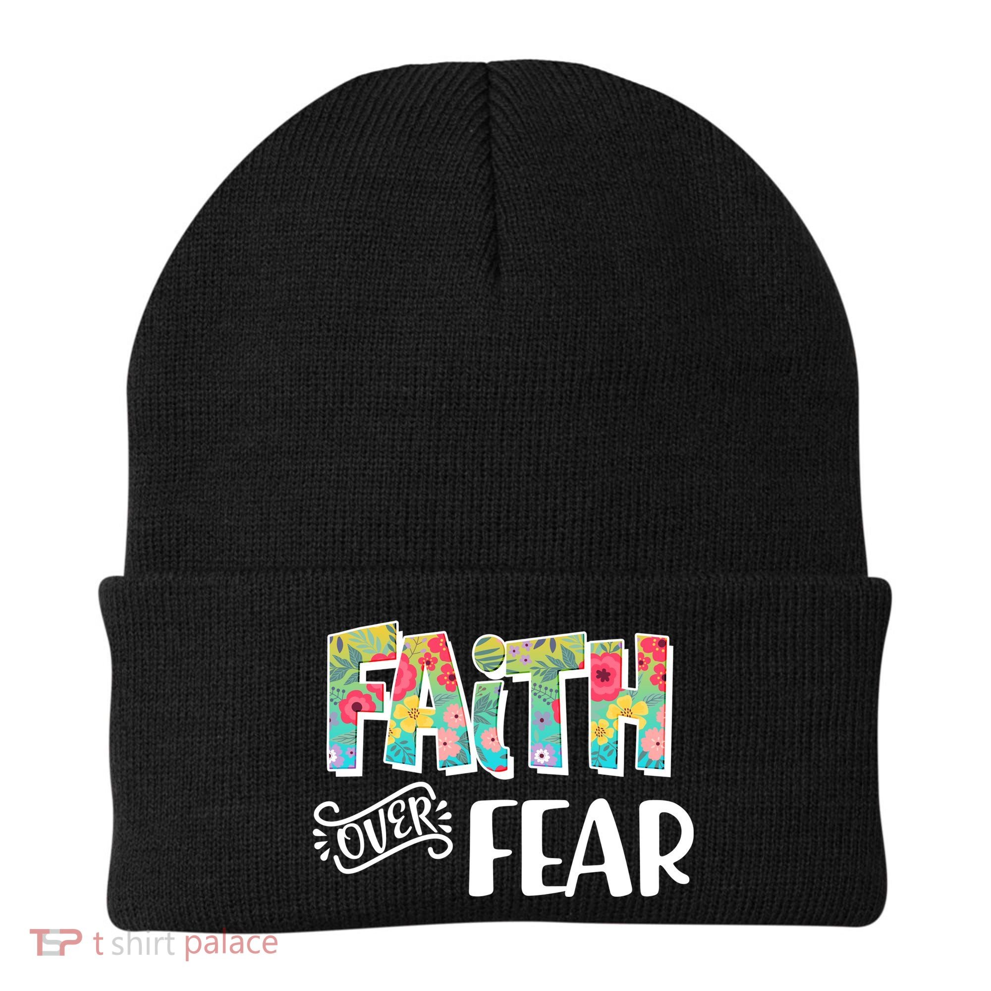 Faith Over Fear Flower Pattern Beanie