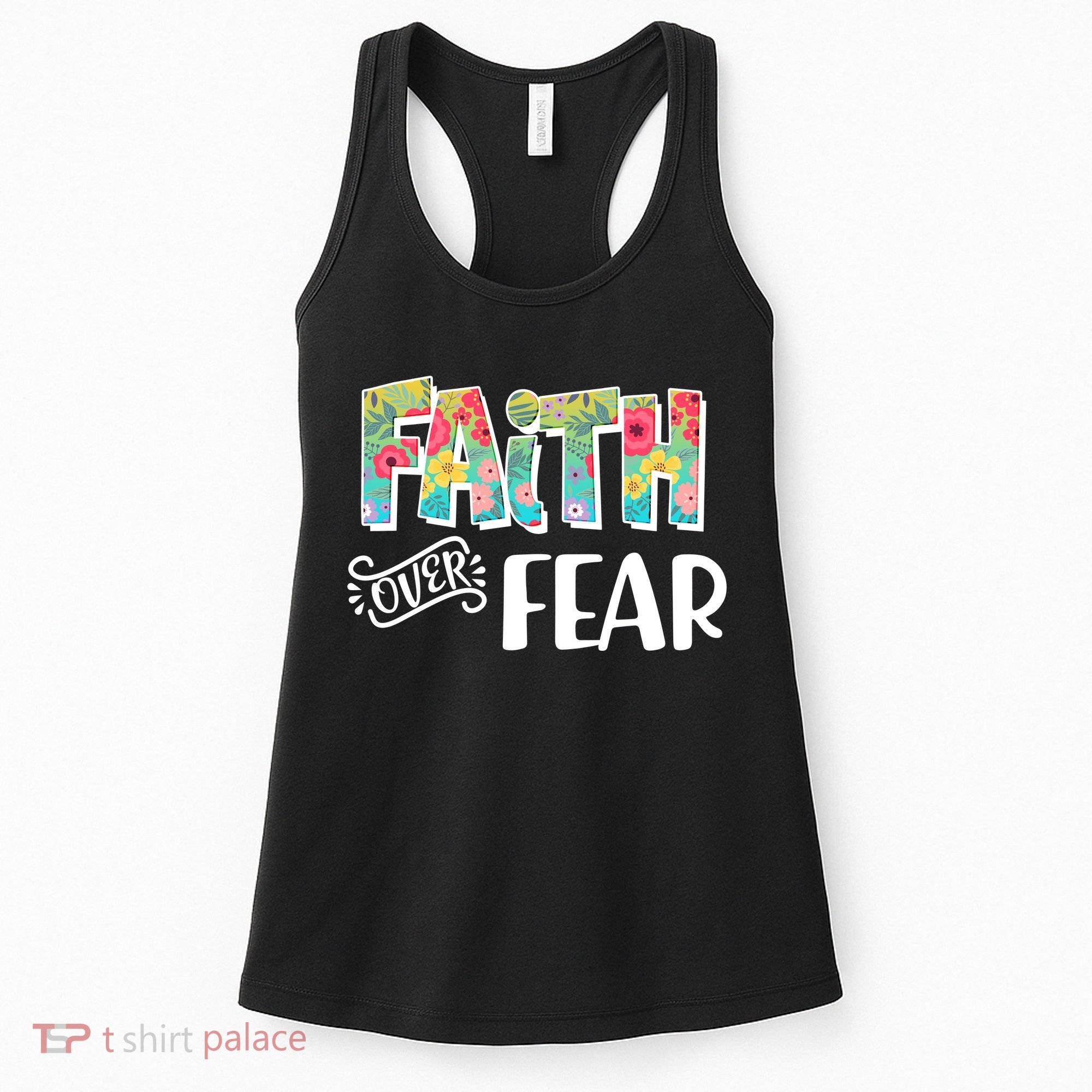 Faith Over Fear Flower Pattern Women's Tank Top