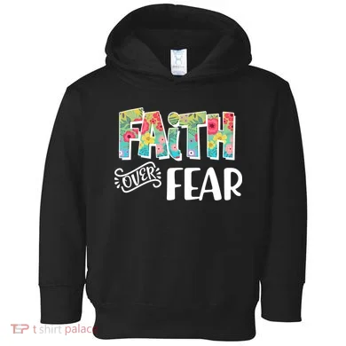 Faith Over Fear Flower Pattern Toddler Hoodie