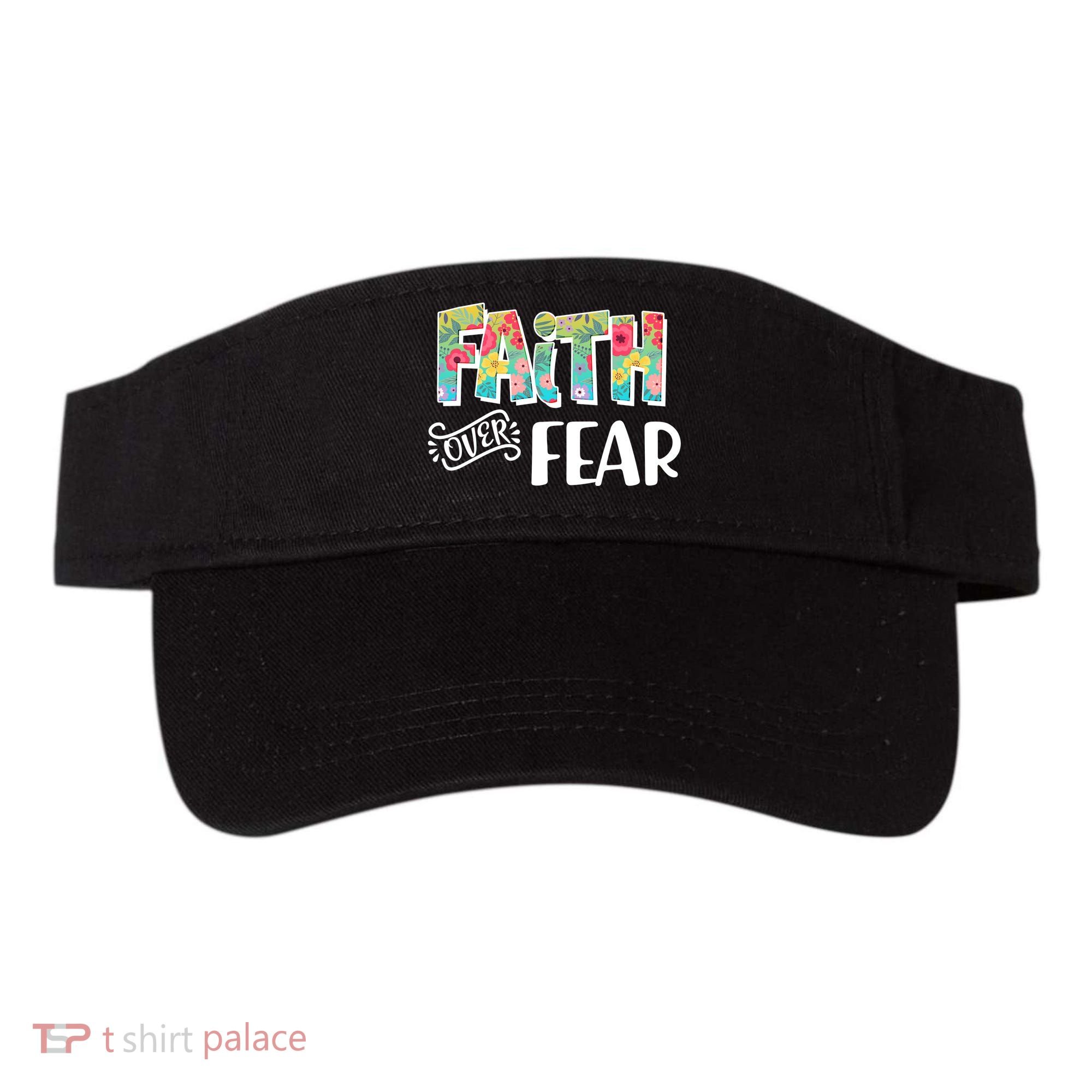 Faith Over Fear Flower Pattern Visor