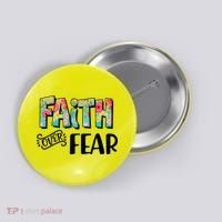 Faith Over Fear Flower Pattern Button thumb 0