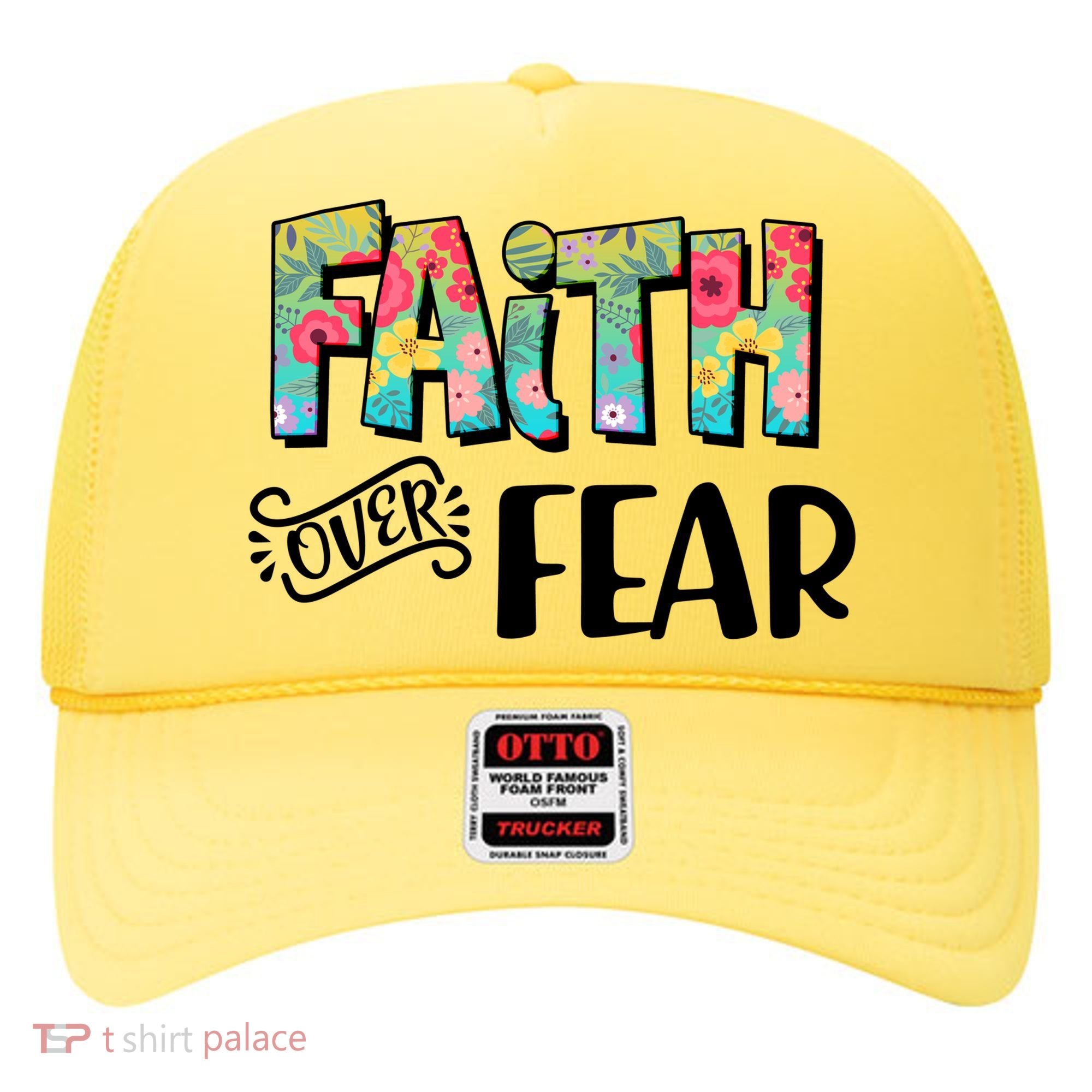 Faith Over Fear Flower Pattern Hat